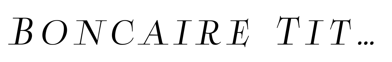 Boncaire Titling Regular Italic